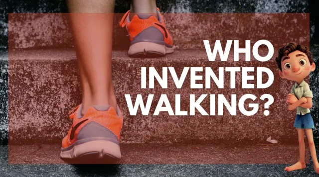 who invented walking